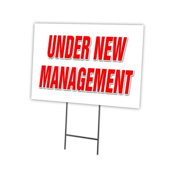 Under New Management Yard Sign & Stake outdoor plastic coroplast window, C-1824 Under New Management
